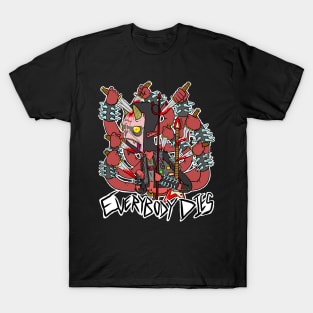 Everybody Dies T-Shirt